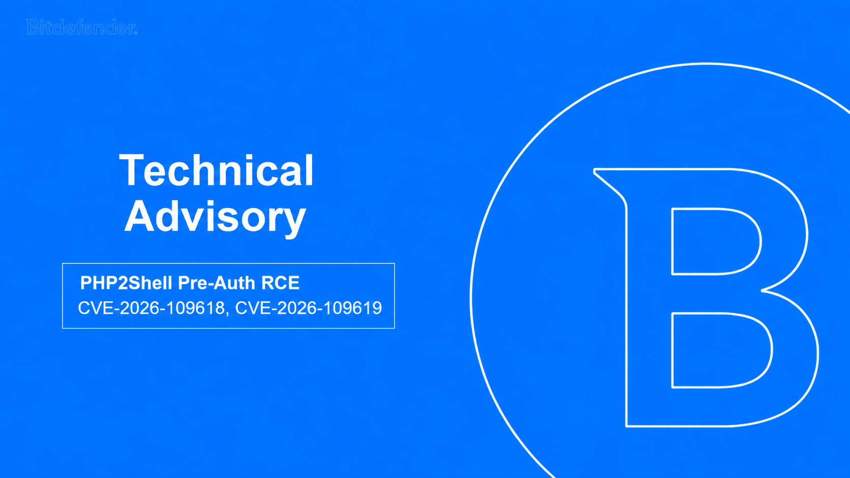 Technical Advisory: PHP2Shell Pre-Auth RCE (CVE-2026-109618, CVE-2026-109619) Technical Advisory: PHP2Shell Pre-Auth RCE (CVE-2026-109618, CVE-2026-109619)